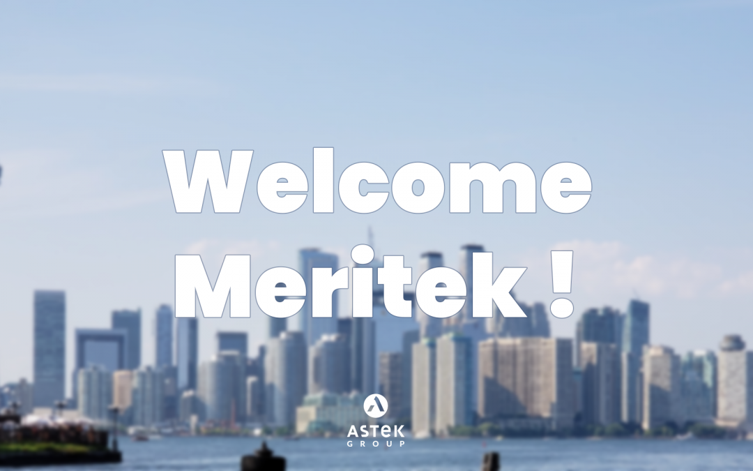 Astek renforce sa position en Amérique du Nord avec Meritek